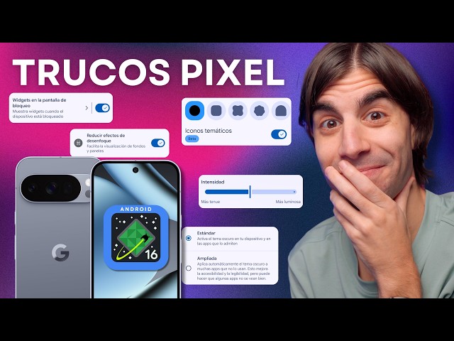 Your Pixel is changing with Android 16: 12 hidden tricks you should activate NOW 😱