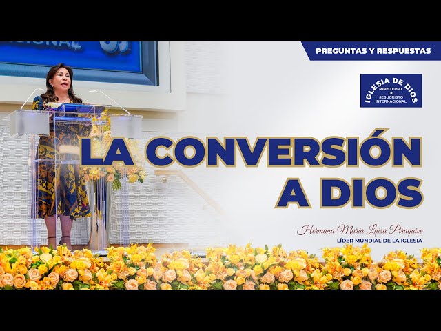 La conversión a Dios - Hna. María Luisa Piraquive. #IDMJI