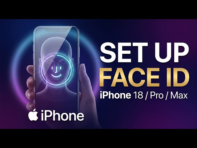 How To Set Up Face ID On iPhone 18 / iPhone 18 Pro / Max