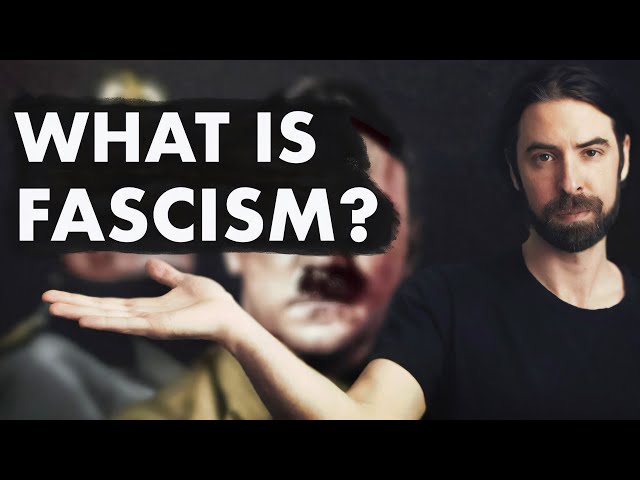 FASCISM: An In-Depth Explanation