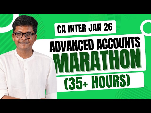 Advanced Accounting - Exemption Marathon - CA Inter Jan 26 Exams - CA CS Karthik Manikonda