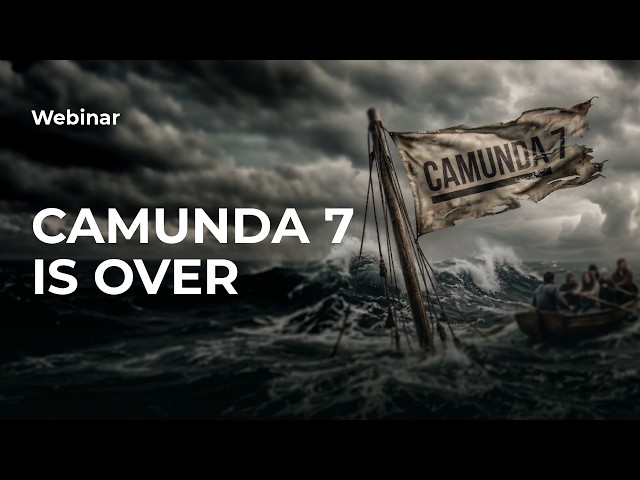 Camunda 7 is over — Evaluating Your Migration Options