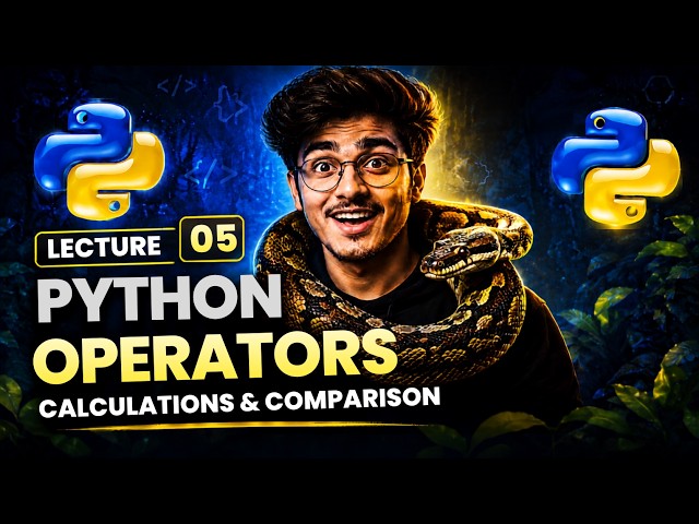Python Operators | Lecture 05 | Python for Beginners in Hindi
