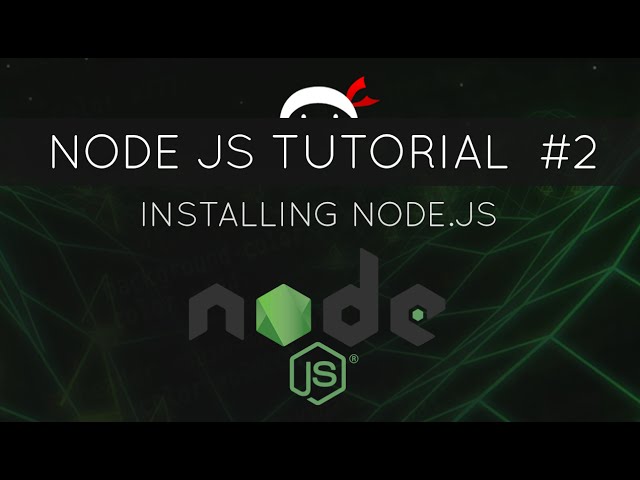 Node JS Tutorial for Beginners #2 - Installing Node JS