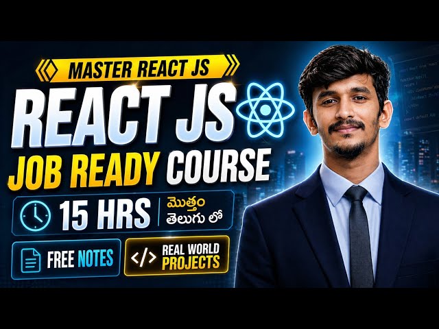 React JS Full Course in Telugu | 15 Hours Complete Beginner to Advanced Course 🔥