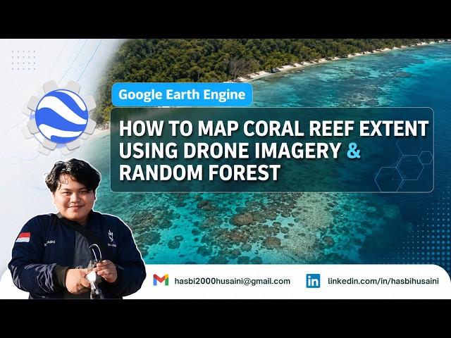 How to Map Coral Reef Extent Using Drone Imagery & Random Forest