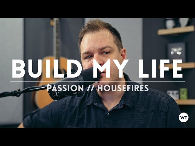 Build My Life (Passion, Housefires) - coffeehouse style cover // acoustic