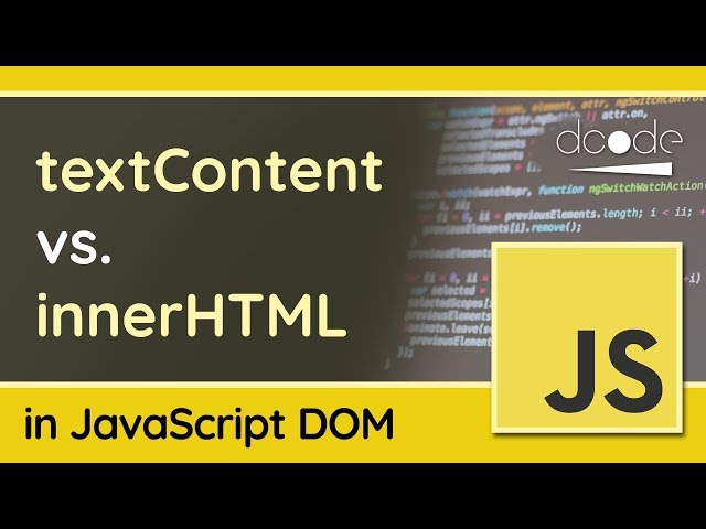 textContent vs innerHTML in the JavaScript DOM