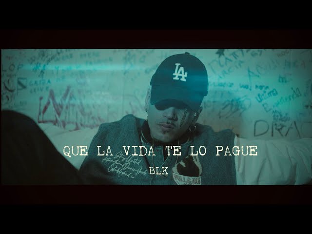 BLAKE - QUE LA VIDA TE LO PAGUE