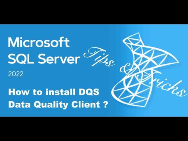 SQL Server 2022 Standard Tips & Tricks - DQS Client install (Data Quality Client)