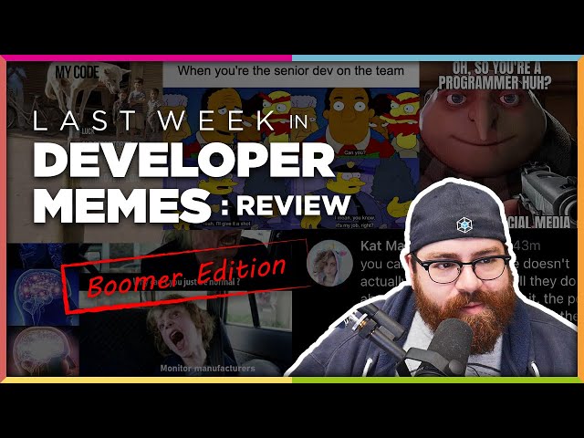 Last Week in Developer Memes: Review - BOOMER EDITION #2