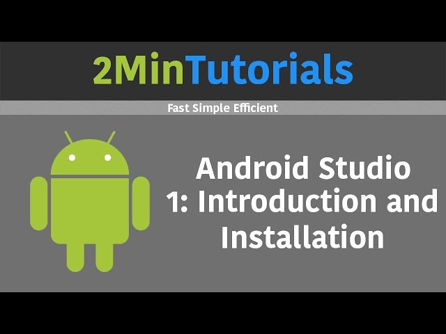 Android Studio Tutorials In 2 Minutes - 1 - Installing
