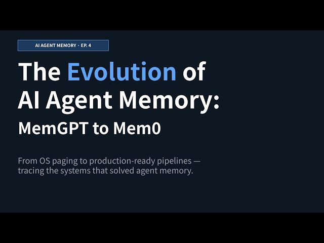 AI Agent Memory ep.4 | Evolution of Agent Memory: MemGPT to Mem0