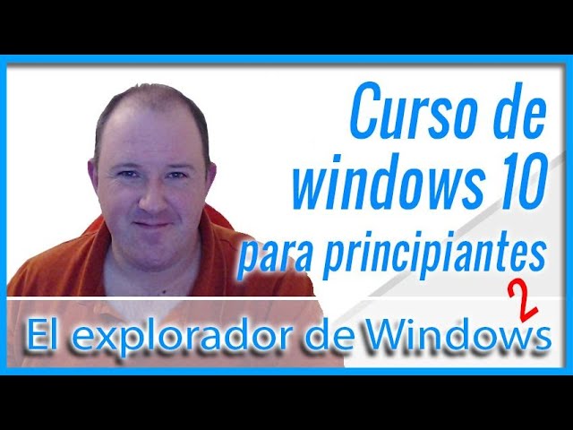 10. Curso básico de Informática ⭐ El explorador de Windows 10 - Parte 2 ⭐⭐ 2024
