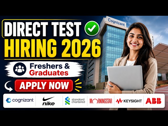 🔥 Direct Test Hiring 2026 | Top MNC Jobs for Freshers & Graduates | Apply Now.
