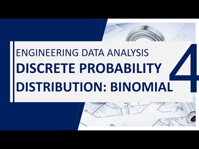 Engineering Data Analysis (Statistics): Discrete Probability Distribution - Binomial Probability