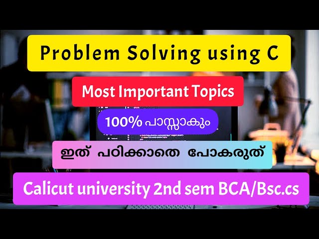 Problem Solving Using C|Most Important|Most repeated|Calicut university|bca/bsc computer science