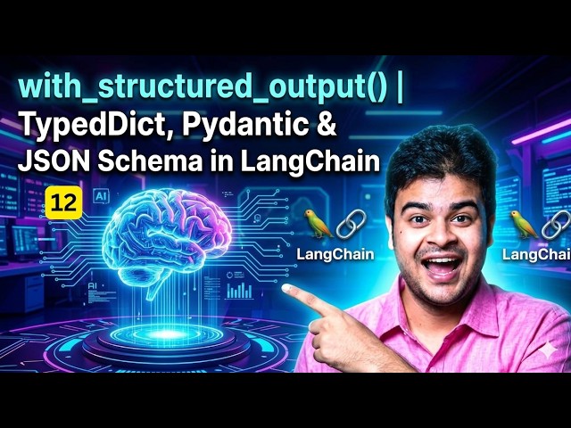 with_structured_output in LangChain, Structured Output, TypedDict, Pydantic, JSON Schema