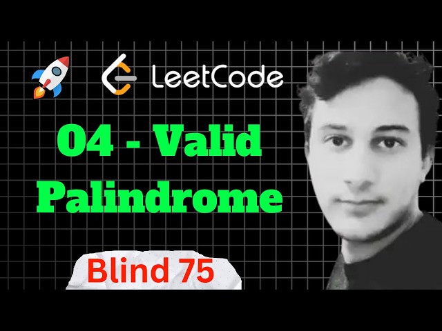 Challenge Neetcode [04] Problem Solving DSA  Valid Palindrome