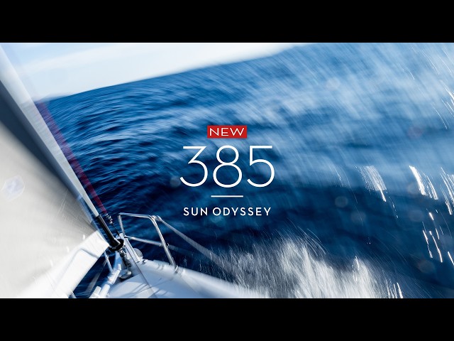 NEW Sun Odyssey 385 - Sailing. Sharing. Together.