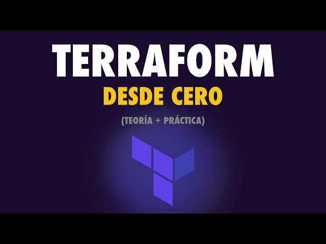 Curso Completo de Terraform - de CERO a PRO en AWS (Infraestructura como Código)
