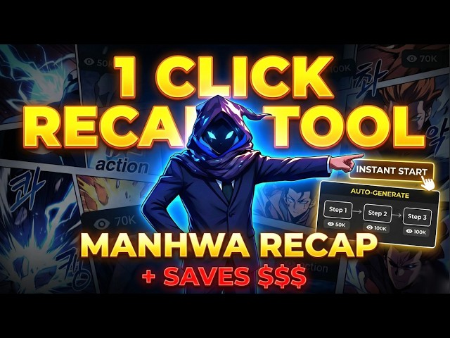 How I Actually Make Manhwa Recaps INSTANTLY in 1 CLICK!