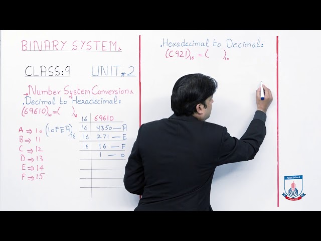 Class 9 - Computer Studies - Chapter 2 - Lecture 3 Decimal to Hexadecimal - Allied Schools