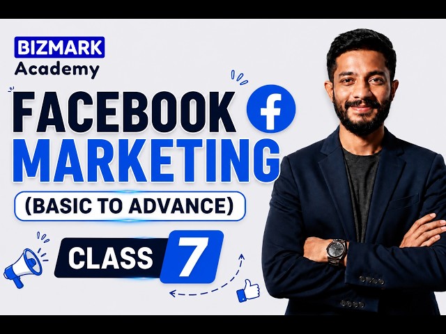 কিভাবে ফেসবুক মার্কেটিং দিয়ে আয় করবেন? | Facebook Marketing Course Class 07