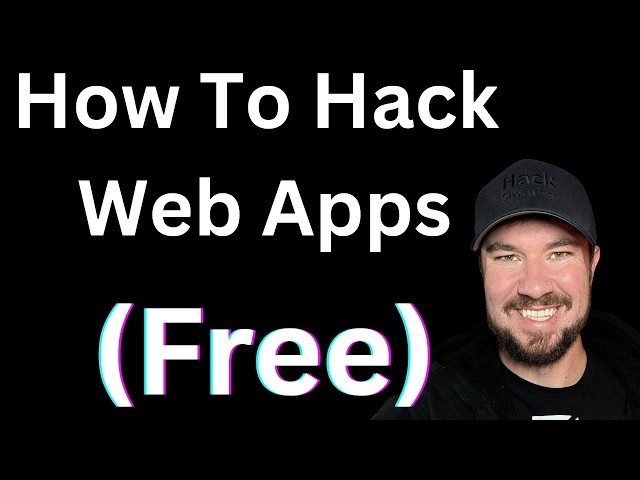How To Hack Web Apps (1 Hour FREE Training)