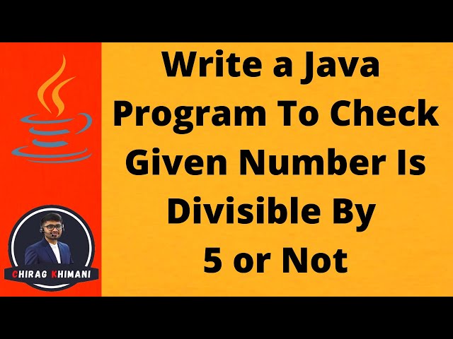 03 | Java Program to Check Divisibility Of the Number | Java If Statements