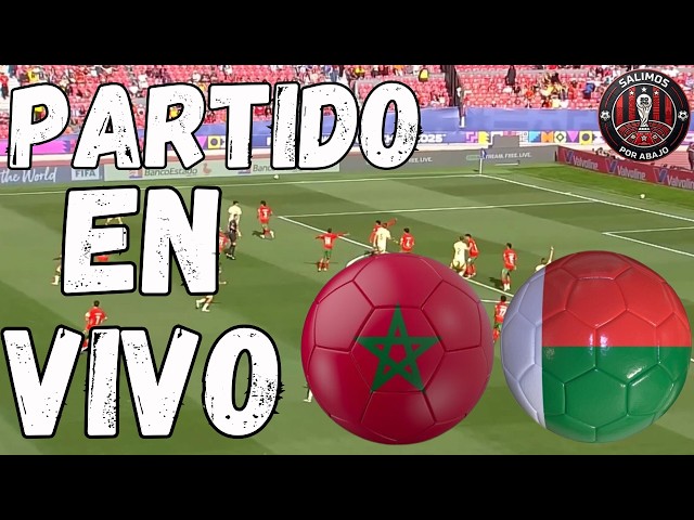 MARRUECOS VS MADAGASCAR [ EN DIRECTO ] ⚽️ CAMINO AL MUNDIAL 2026🔥AMISTOSO INTERNACIONAL [FUTBOL HOY]