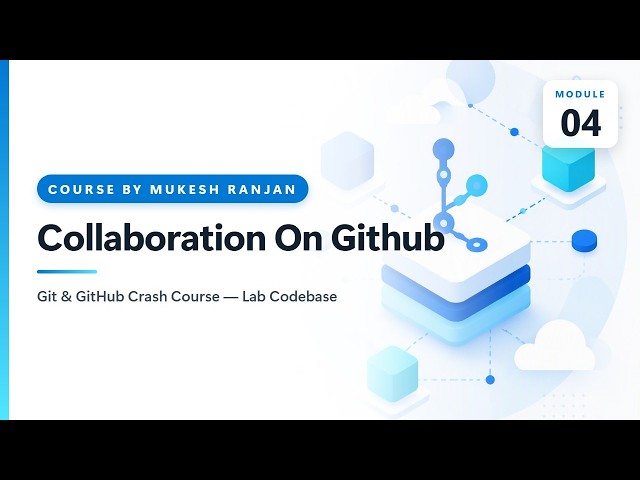 04. Collaboration On Github — Git & GitHub Crash Course — Lab Codebase