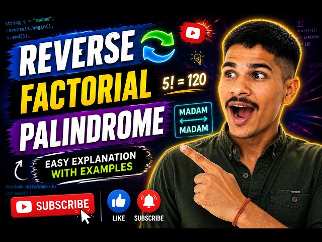 Solve Factorial, Reverse & Palindrome Problems in C | Beginner to Intermediate | Lecture 3