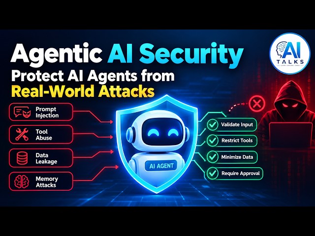 Agentic AI Security | Protect AI Agents from Real-World Attacks