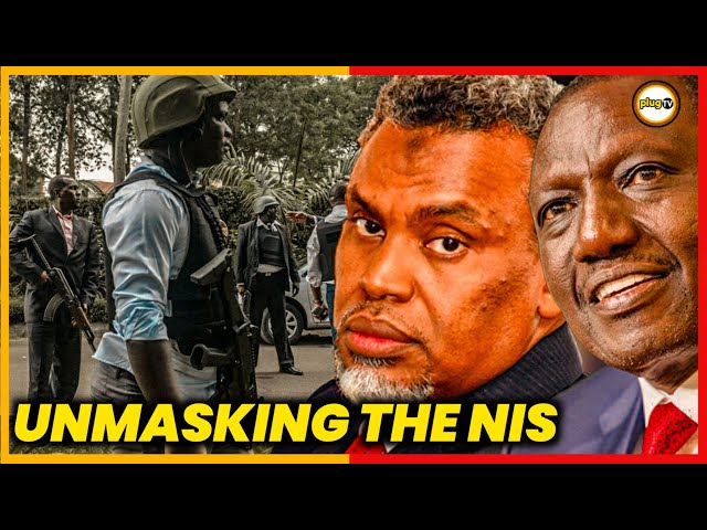 Inside the Dreaded NIS: Kenya's Dark Intelligence Secrets | Ruto |Plug Tv
