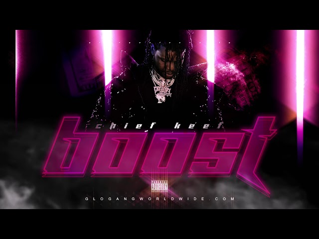 CHIEF KEEF " BOOST" ALMIGHTY SO 2