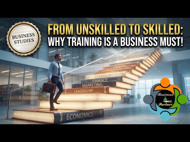 From Unskilled to Skilled: Why Training Is a Business Must!