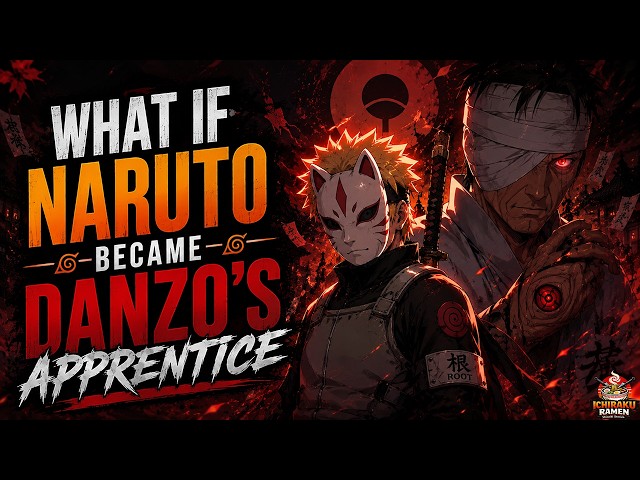 What If Naruto Became Danzo's Apprentice | Full Movie