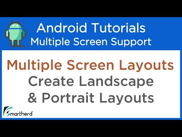Create Portrait and Landscape Layouts: Android Multiple Screen Support Tutorials #2.2
