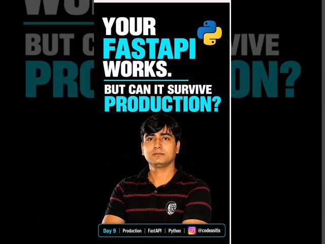 FastAPI Works on Localhost… But Can It Survive Production? #python