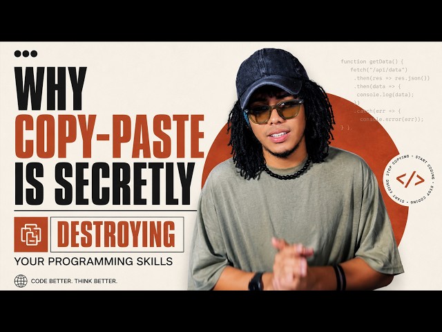 Why Copy-Paste Is Secretly Destroying Your Programming Skills