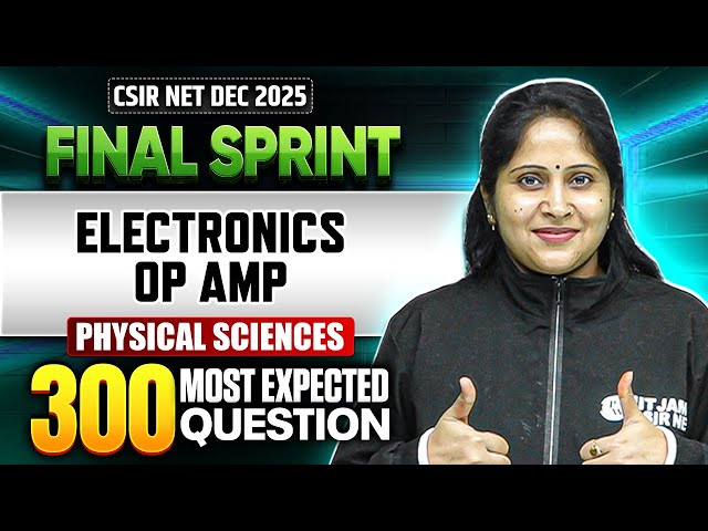 Electronics - OP AMP | CSIR NET Physical Science | CSIR NET Final Sprint 2025 | PW