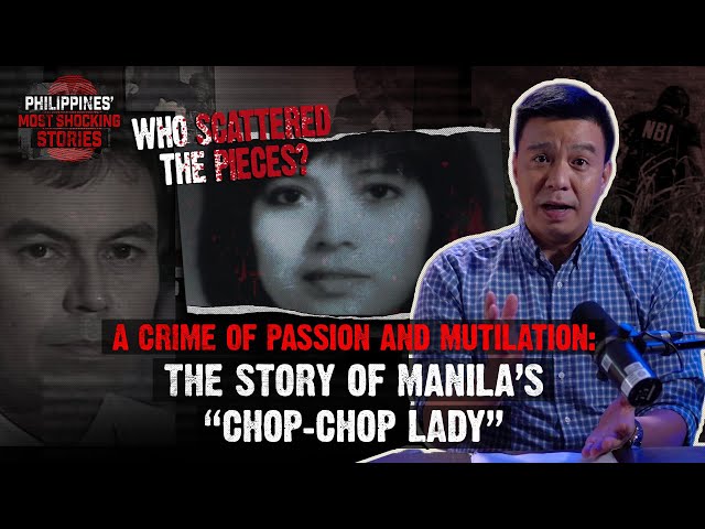 Philippines' Most Shocking Stories | EP 9: A Crime of Passion and Mutilation