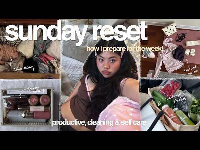 my ULTIMATE SUNDAY RESET routine (self care, deep cleaning, meal prep, week planning etc)