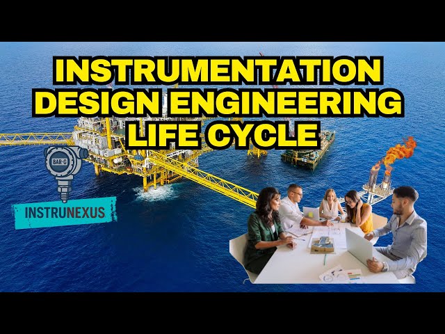 Instrumentation Design Engineering Life Cycle— The Nerve Center of Industrial Projects | Instrunexus