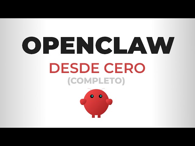 Curso de OPENCLAW desde CERO (completo)