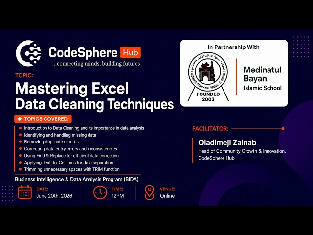 Mastering Excel Data Cleaning Techniques | CodeSphere Hub x Medinatul Bayan BIDA Program