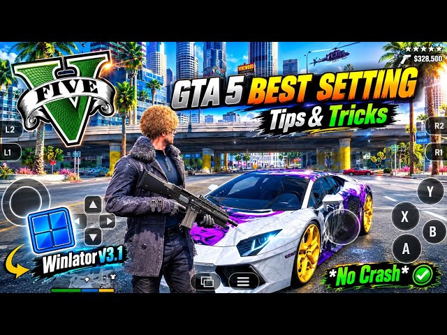 GTA 5 Best Settings on Android 🔥 Winlator V3.1 | No Crash + FPS Boost | Tips & Tricks