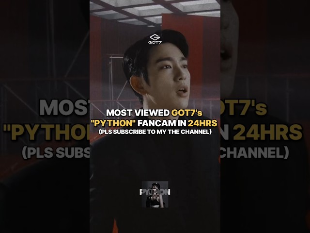 MOST VIEWED GOT7 "PYTHON" FANCAM IN 24HRS #got7 #bambam #jackson #got7python #got7_python #m2 #kpop