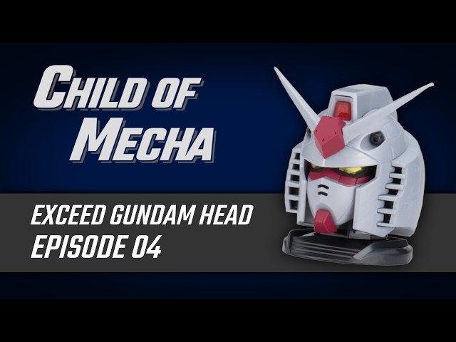 Child of Mecha Live Stream - Exceed Gundam Head - Episode 004